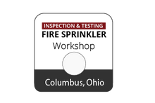 Inspection & Testing of Fire Sprinkler Systems Workshop - Columbus, OH - May 16-18 2023