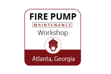 Fire Pump Maintenance Workshop - Atlanta - March 7-9, 2023
