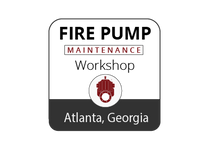 Fire Pump Maintenance Workshop - Atlanta - March 7-9, 2023