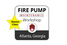 Fire Pump Maintenance Master Class Workshop - Atlanta - Feb 28 - Mar 2, 2023