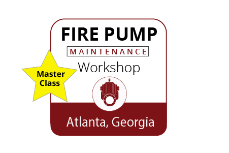 Fire Pump Maintenance Master Class Workshop - Atlanta - Feb 28 - Mar 2, 2023