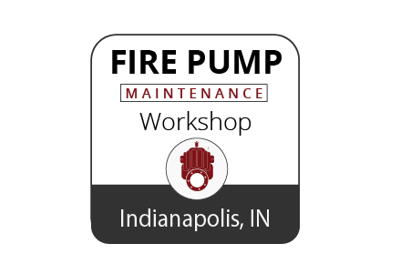 Fire Pump Maintenance Workshop - Indianapolis - June 6-8, 2023