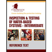 Inspection & Testing of Water-Based Systems Intermediate Reference Text