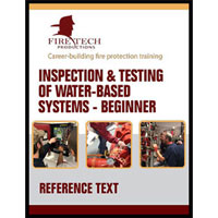 Inspection & Testing of Water-Based Systems Beginner Reference Text