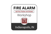Fire Alarm and Detection Systems Workshop - Indianapolis - March 21-23, 2023
