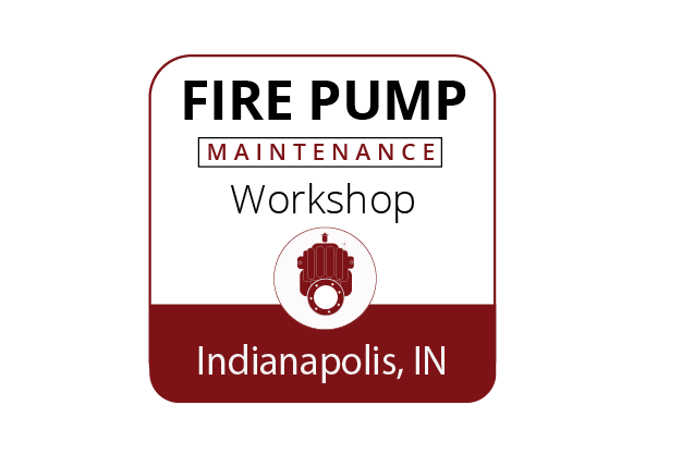 Fire Pump Maintenance Workshop - Indianapolis - April 11-13, 2023